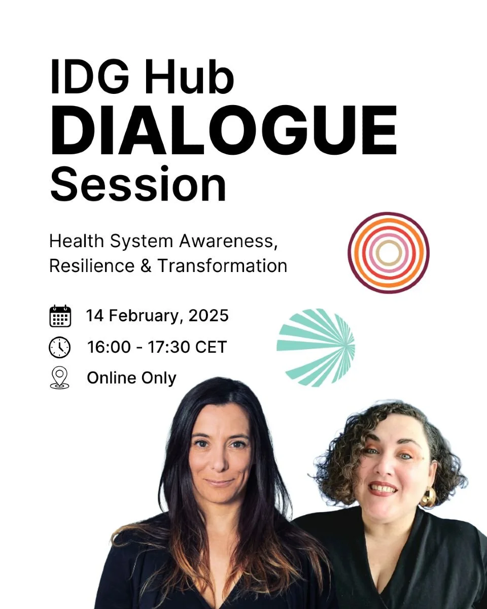 Poster for an IDG Hub Dialogue Session on February 14, 2025, from 4:00 to 5:30 PM CET, online only, focused on health system awareness, resilience, and transformation, featuring images of two women.