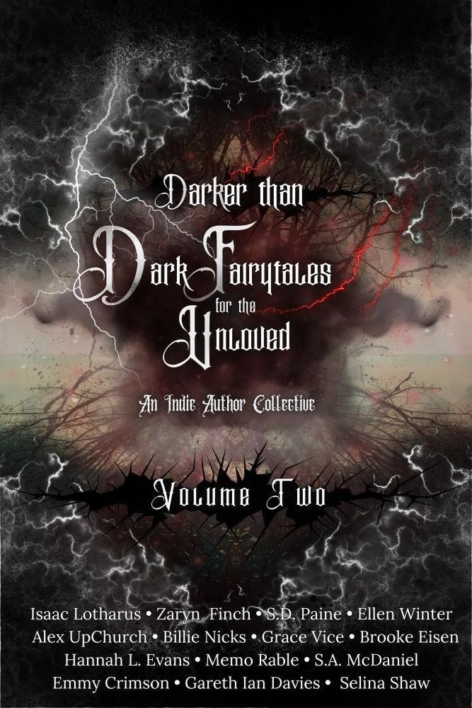 Book cover titled 'Darker than Dark Folktales for the Unloved, Volume Two,' featuring dark storm clouds, lightning, and tangled trees with gothic and horror-inspired design elements.