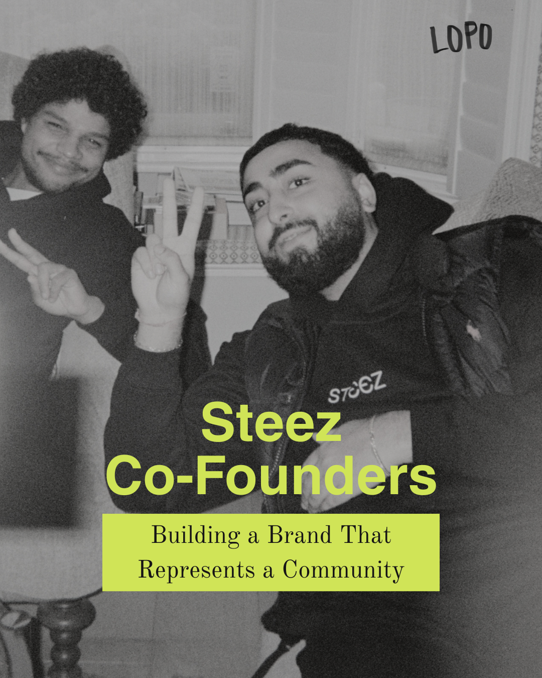 Building a Brand That Represents a Community with Steez Co-Founders
