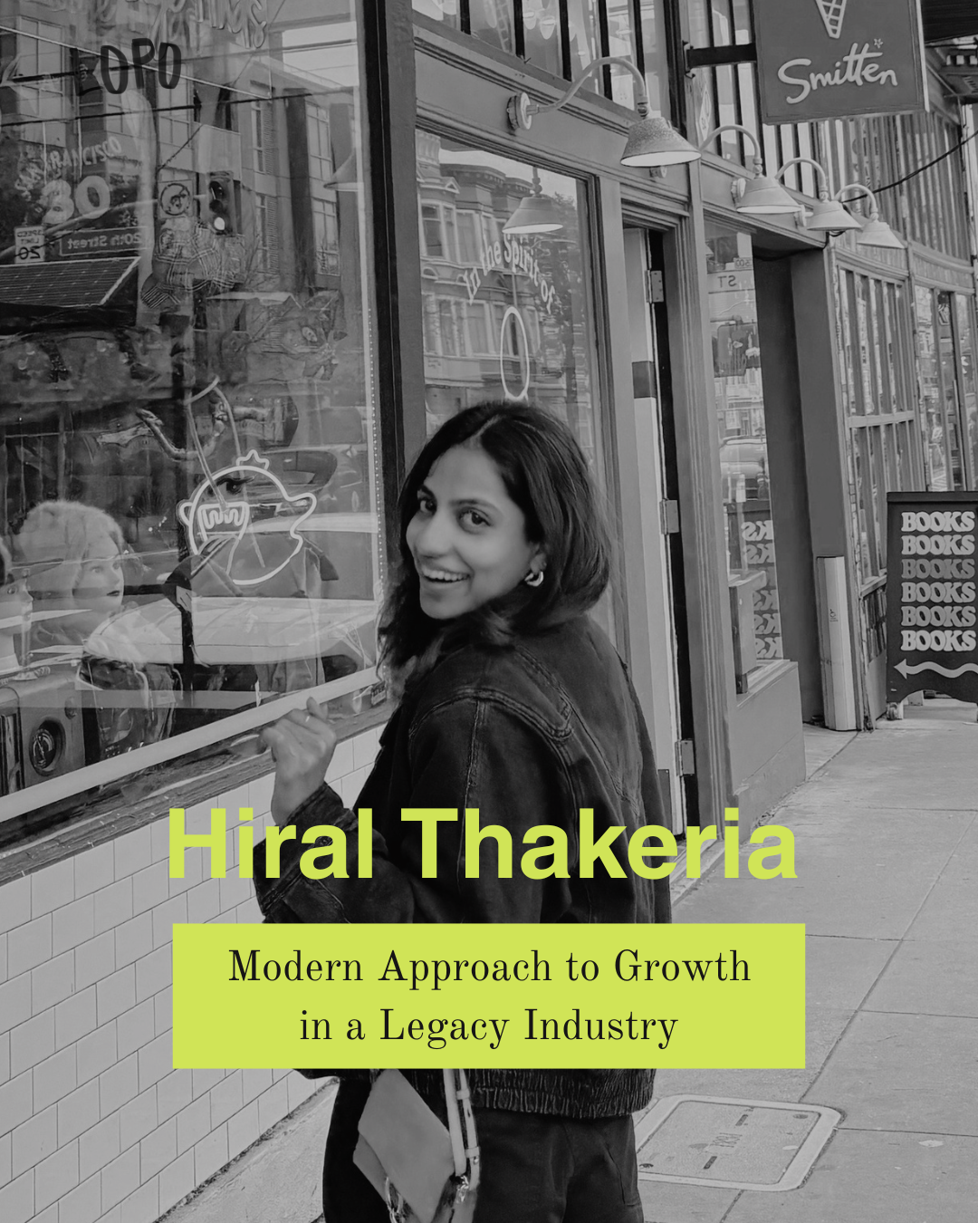 Hiral Thakeria’s Modern Approach to Growth in a Legacy Industry