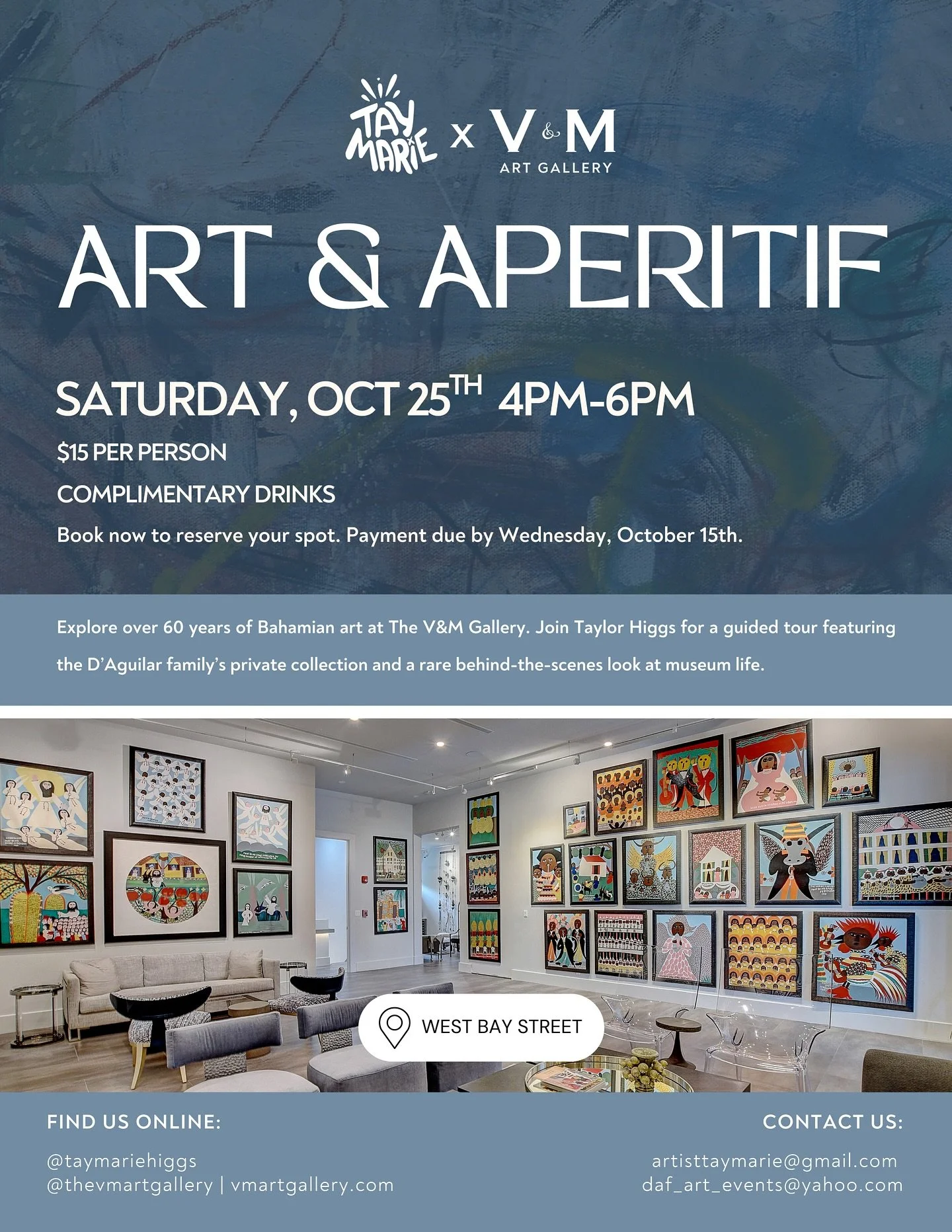 Art &amp; Ap&eacute;ritif 🍷

Explore over 60 years of Bahamian art at The V&amp;M Gallery! Join Taylor Higgs on Saturday, October 25th, for a guided tour, complimentary drinks, and an exclusive behind-the-scenes look at museum life.

Limited spots! 