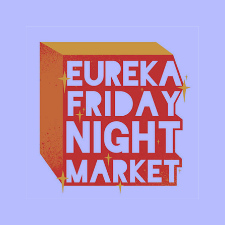 Eureka Friday Night Market