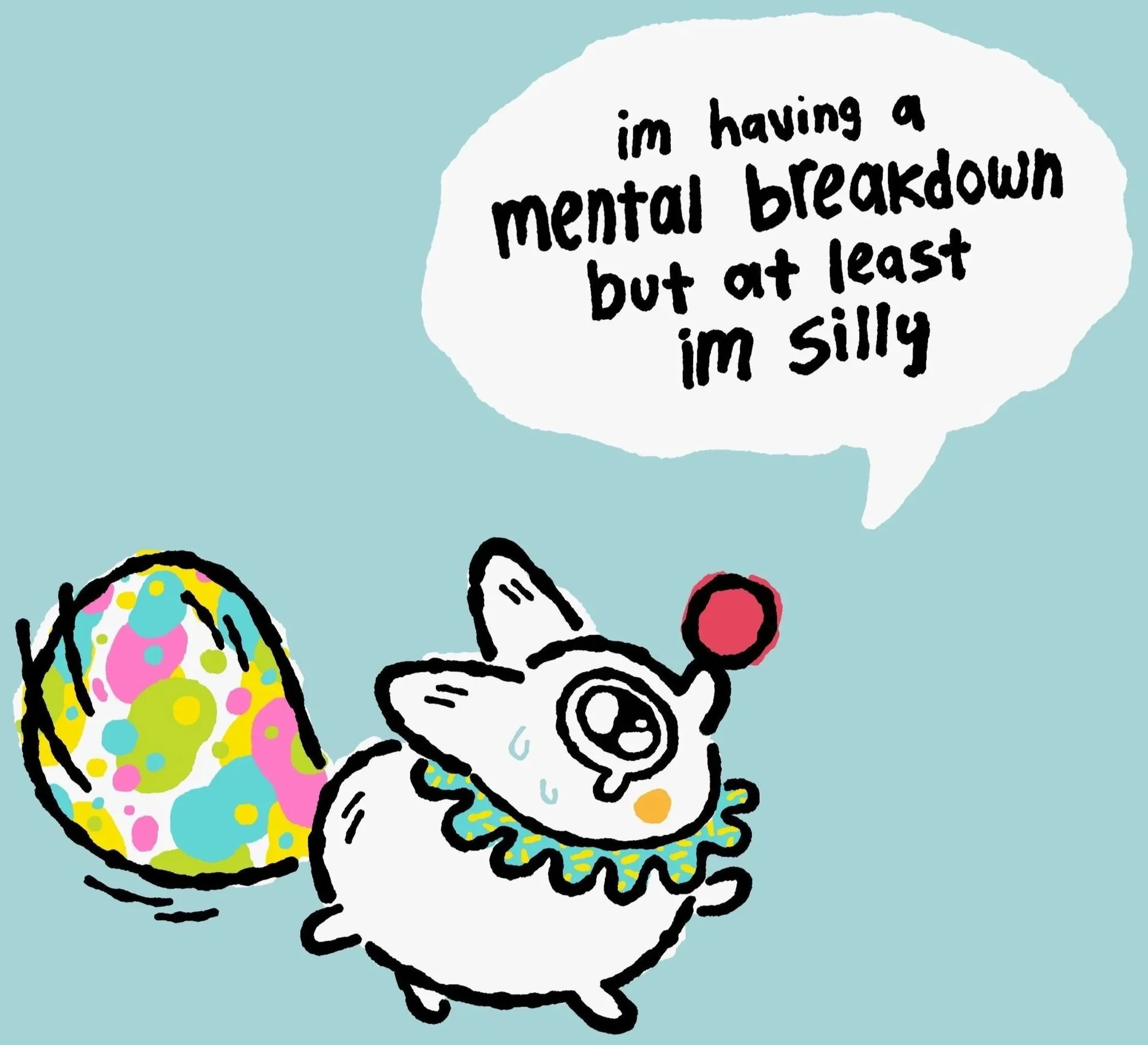 A cartoon Anxiety Fox doodle with a rainbow-colored tail, wearing a ruffled collar, looks nervous as it says I'm having a mental breakdown but at least I'm Silly' in a speech bubble.