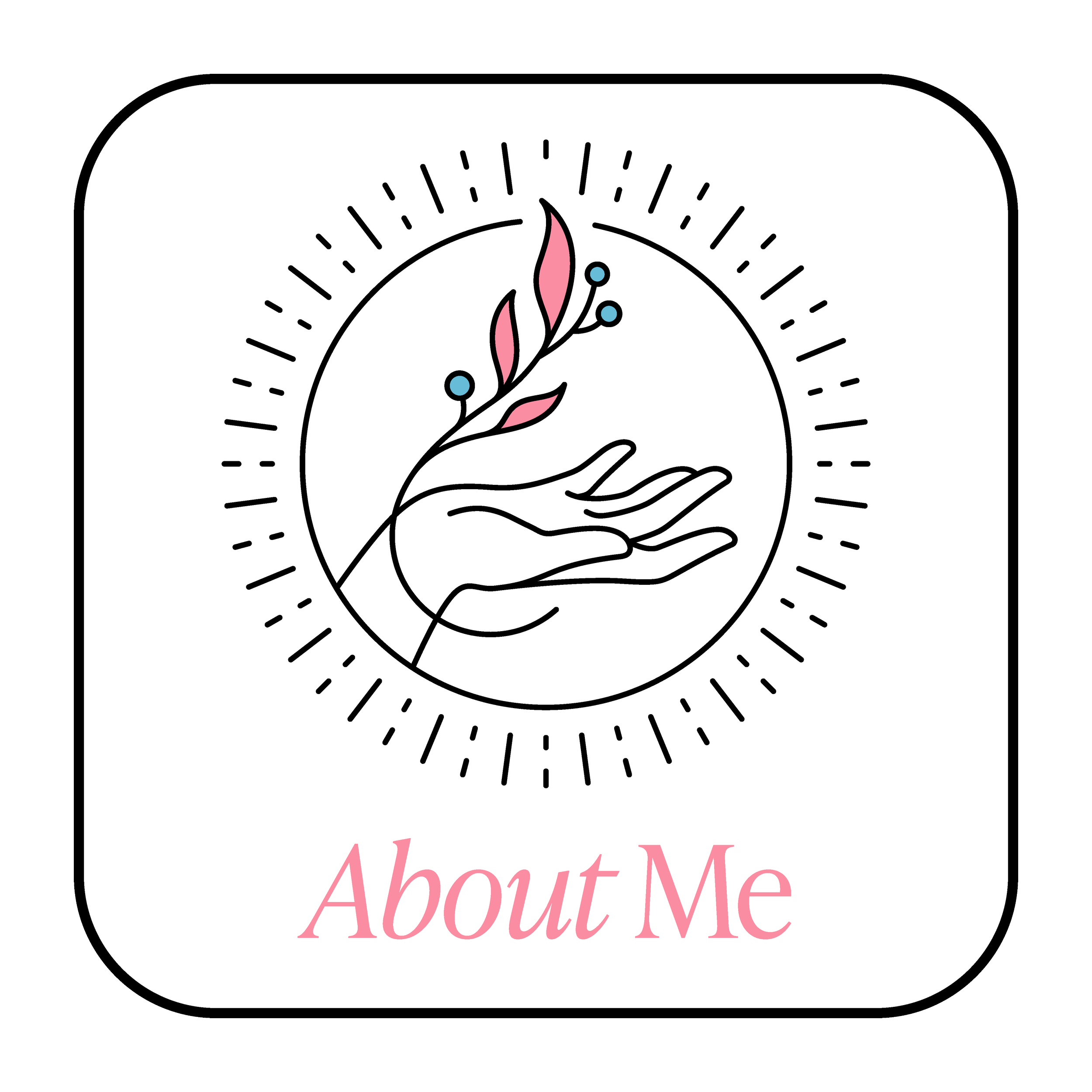 A graphic logo featuring a minimalist line drawing of a hand holding a sprig with pink leaves and blue berries, surrounded by a dashed circular line, with the words 'About Me' in pink below.
