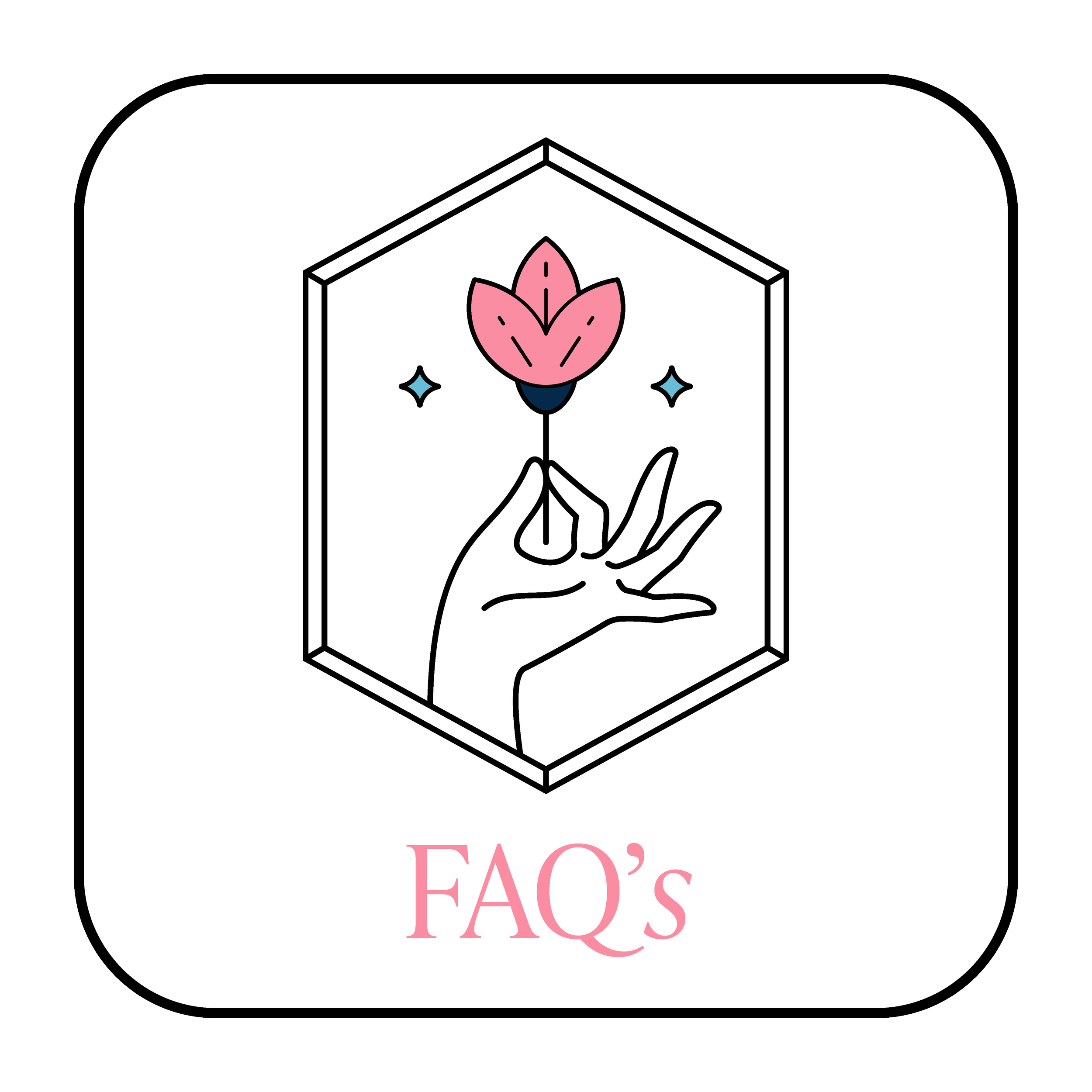 A hand holding a pink flower inside a hexagon, with the text 'FAQ's' written below in pink.