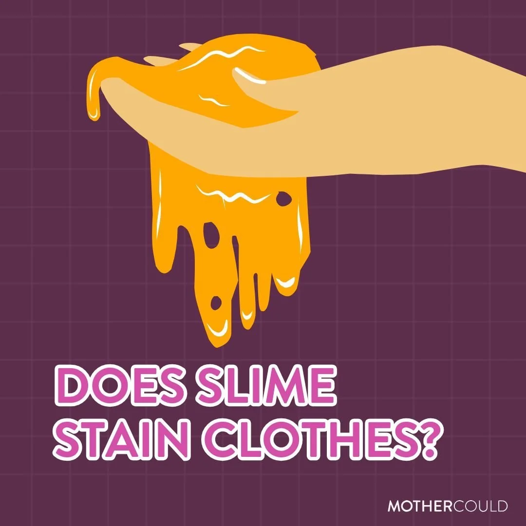 How to Get Slime Out of Clothes Like a Pro | Mothercould