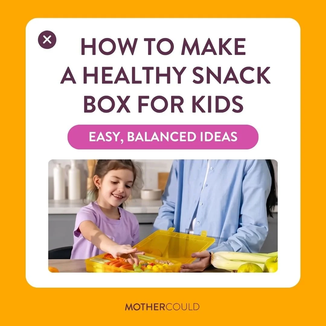 How to make a healthy snack box for kids: easy, balanced ideas