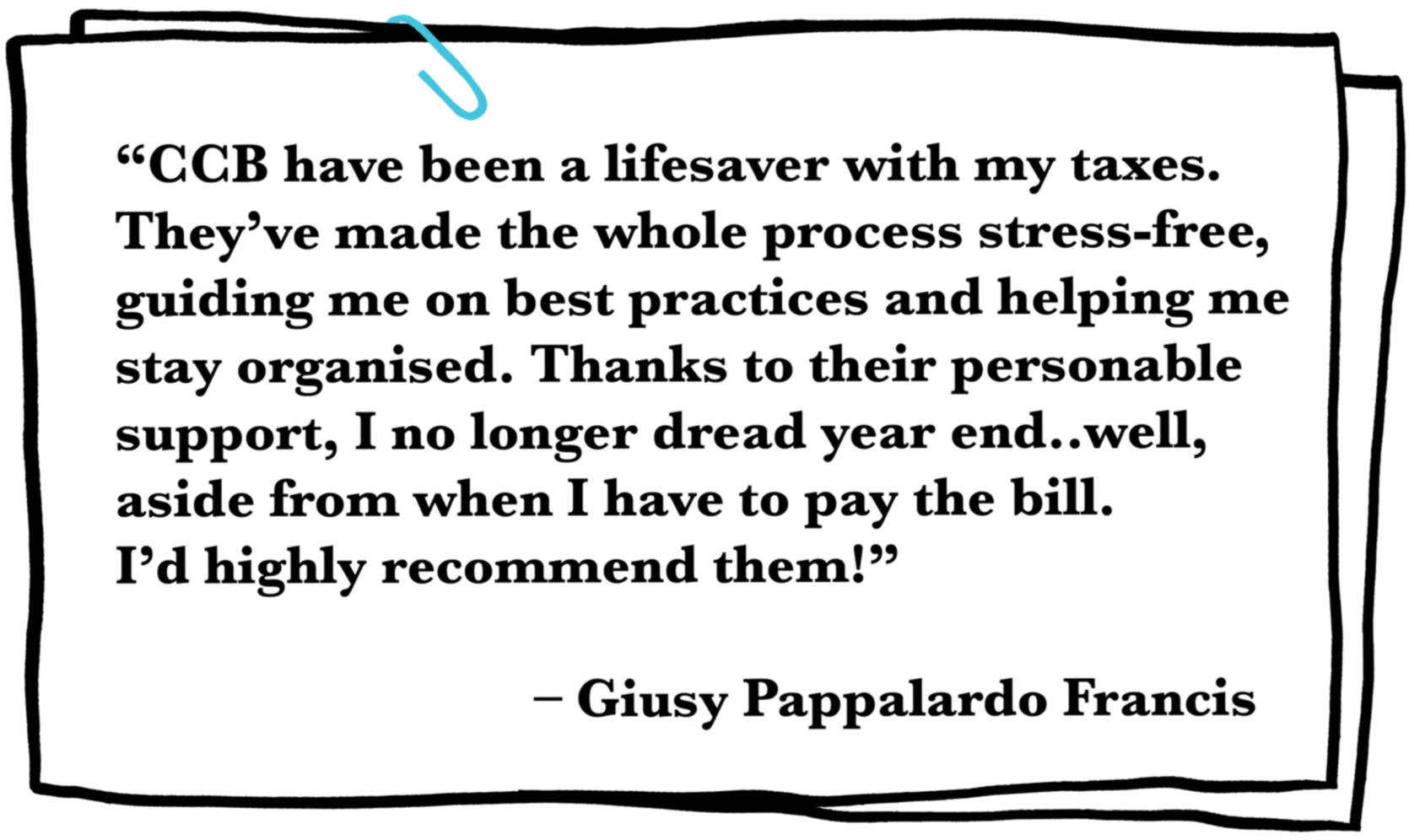 A quote from Gus Pappalardo Francis praising GCB for their stress-free tax process, organization tips, and support, ending with a recommendation.