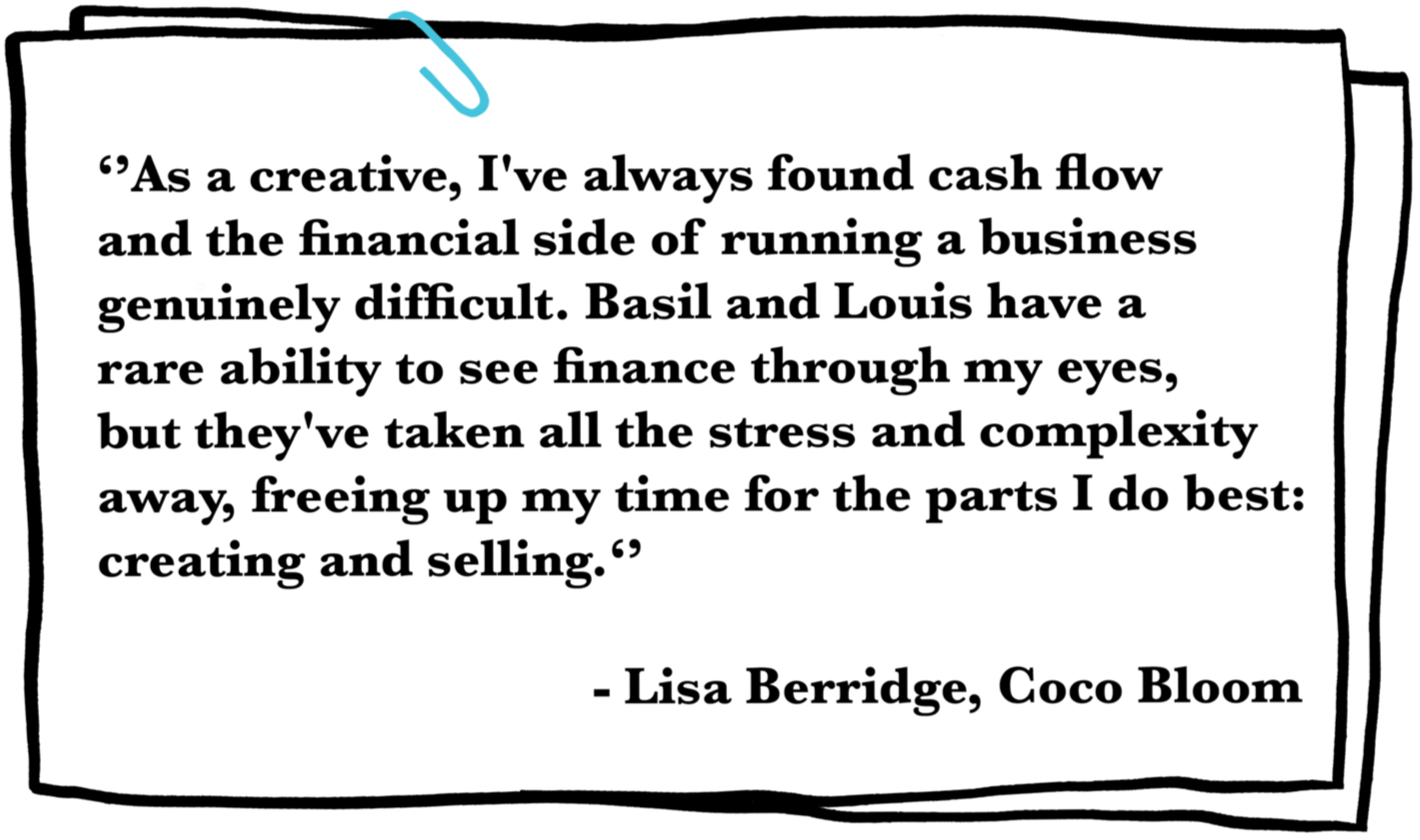 A quote by Lisa Berridge from Coco Bloom about her experience with finance and creativity, displayed on a rough-edged white paper background with a blue paperclip at the top.