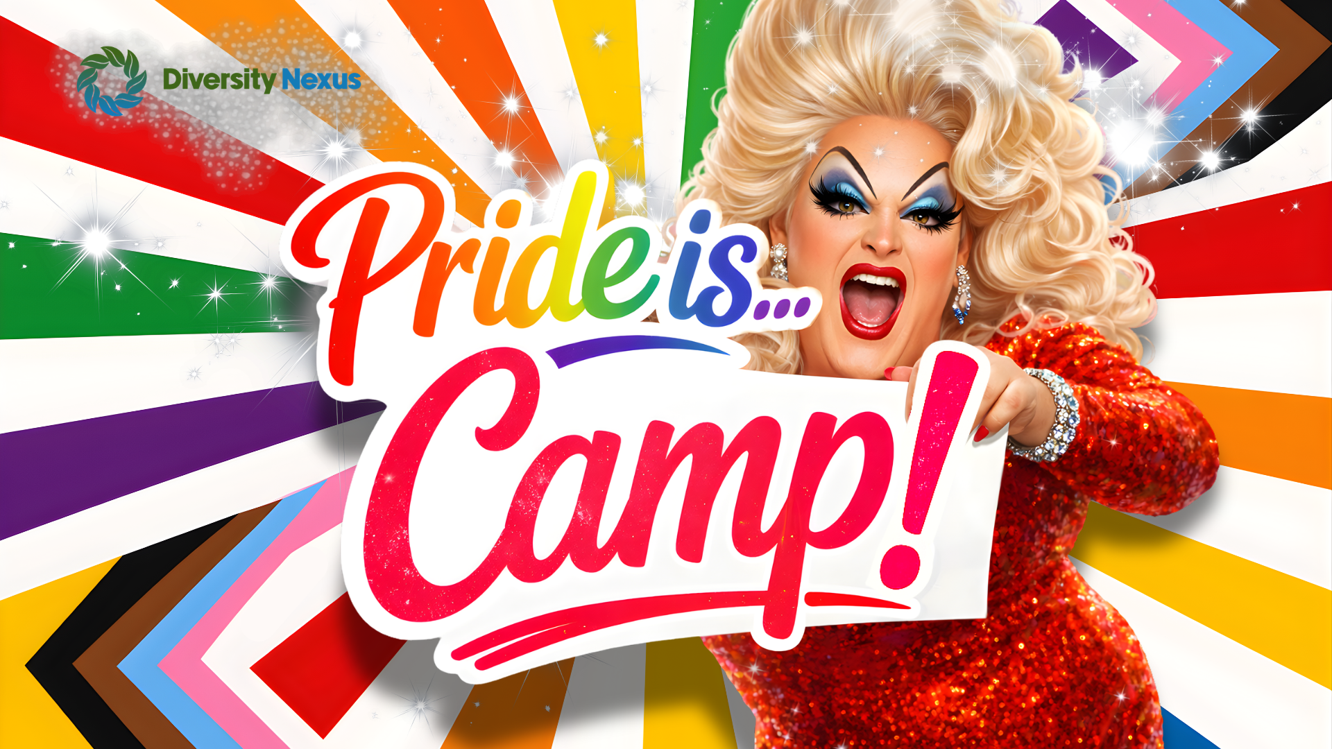 Pride Is Not Just Celebration. Pride Is Camp.