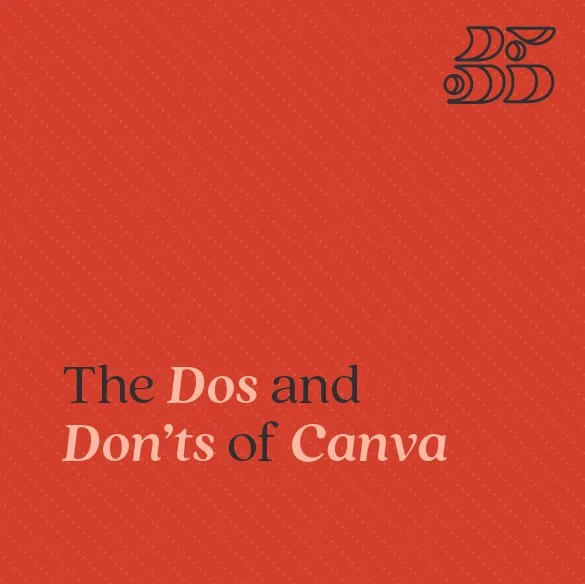 The Dos and Don'ts of Canva