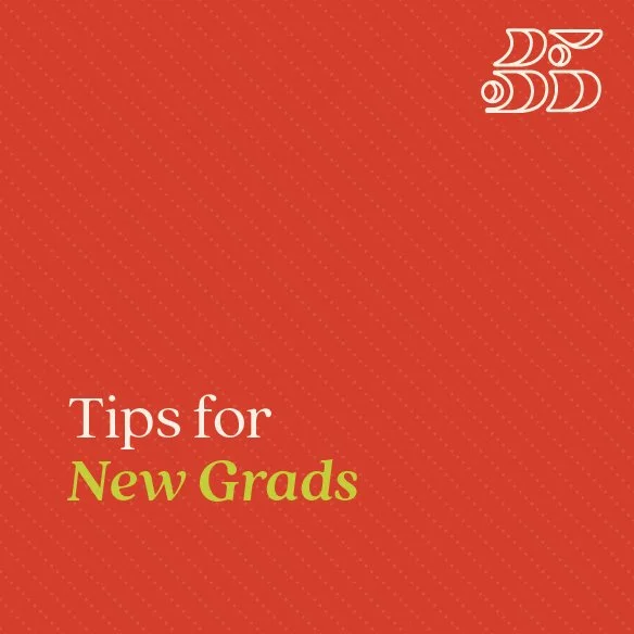 Tips for New Grads