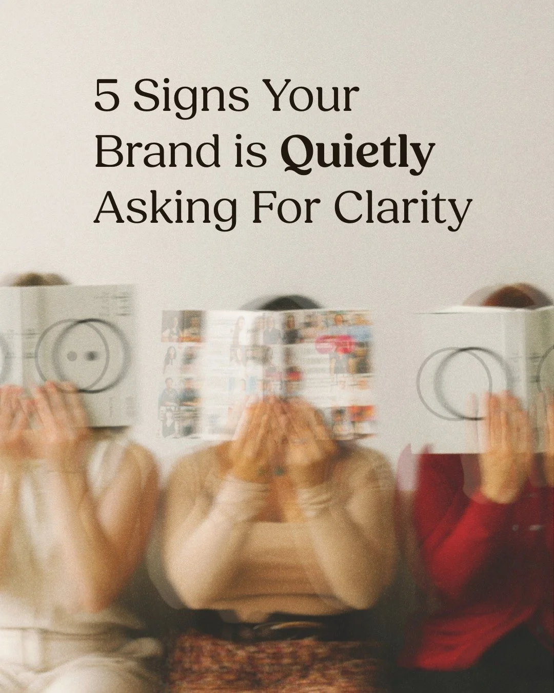 Sometimes brand clarity issues rarely announce themselves dramatically, but they do affect trust.

If you're constantly tweaking, have hesitation, or that feeling that your brand makes more sense when you're talking about it than it does online, thes