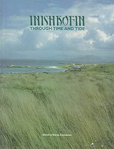 Book cover titled "Inishfotin Through Time and Tide," featuring view of the southern coastline of Inishbofin, looking across grassy fields  toward the mainland mountains