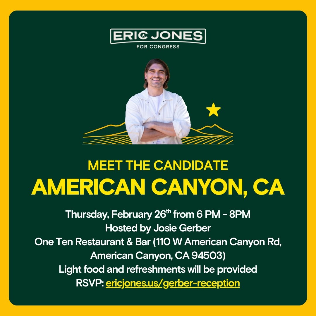 Meet Eric Jones, Congressional Candidate for CA-4, at One Ten in American Canyon for a Meet-the-Candidate Happy Hour. This will be an intimate opportunity to spend time with Eric, hear directly why he&rsquo;s running, and have a candid conversation a