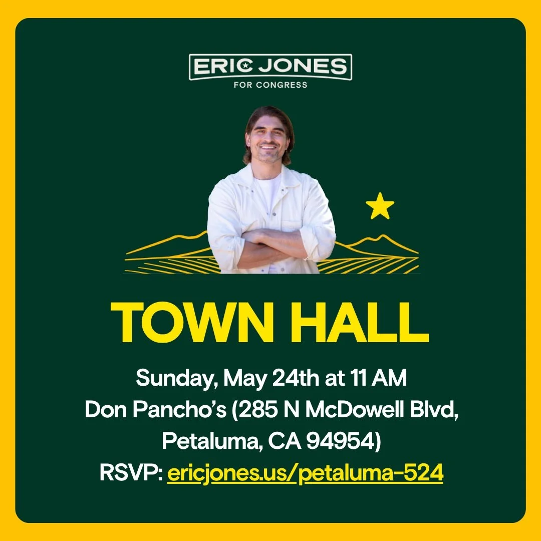 PETALUMA! I&rsquo;m running for Congress to fight for working people &mdash; not corporations. Let&rsquo;s talk about the future of CA-04. Join me at Don Pancho&rsquo;s in Petaluma on May 24th. Comment PETALUMA 524 for the link to RSVP.