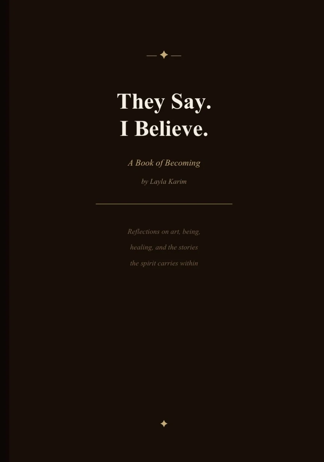 They Say. I Believe - Layla Karim eBook.
