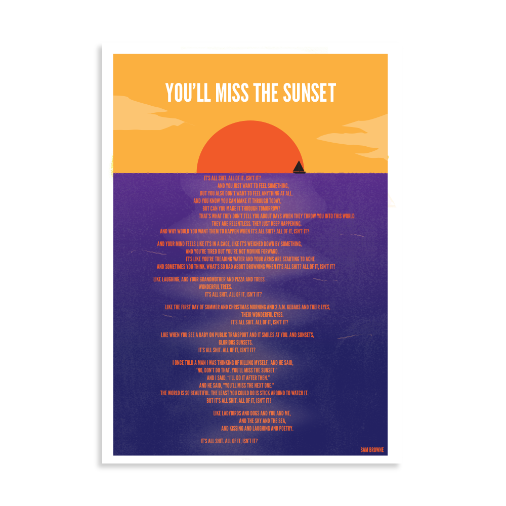 You'll Miss the Sunset Print