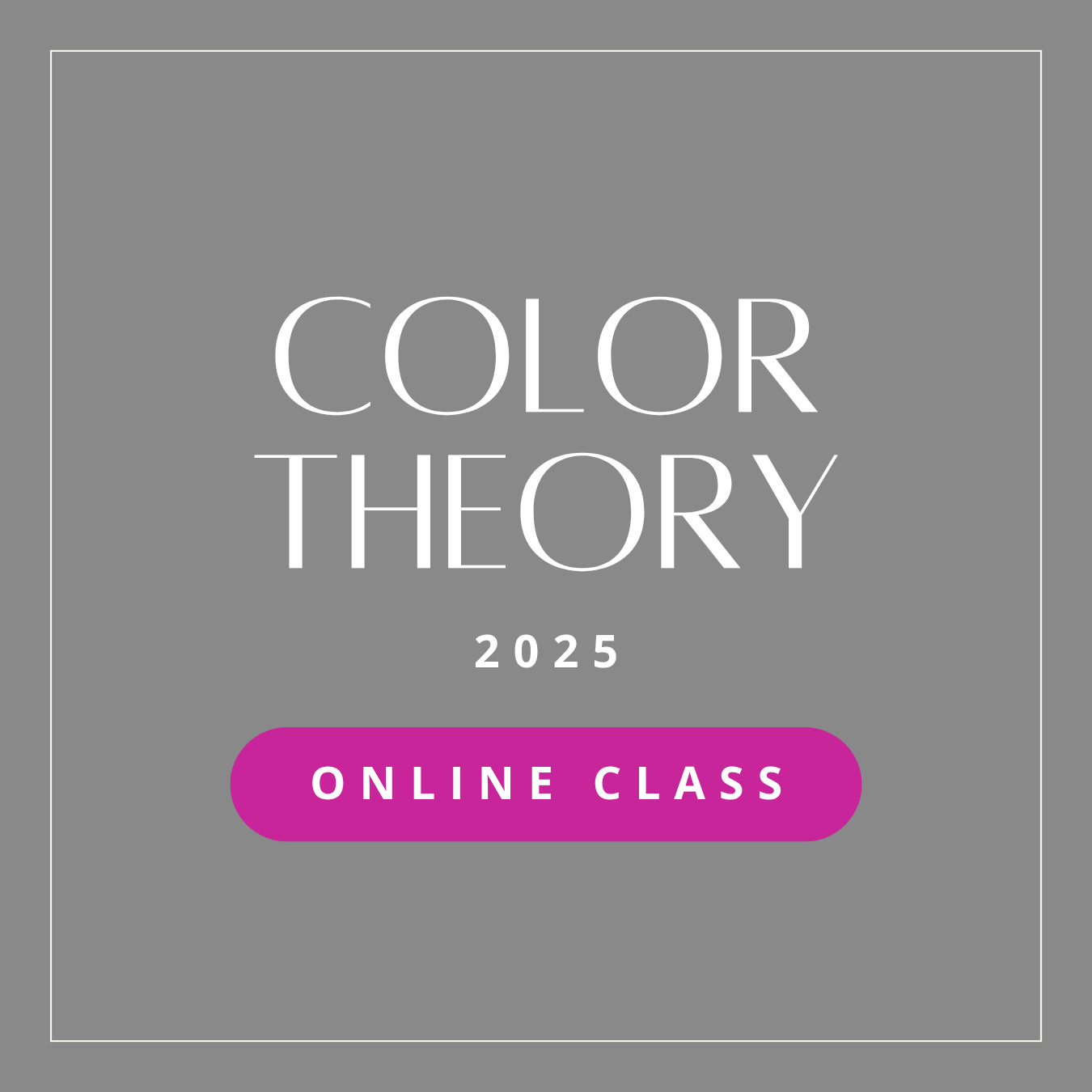 Color Theory - 2025 Online Class