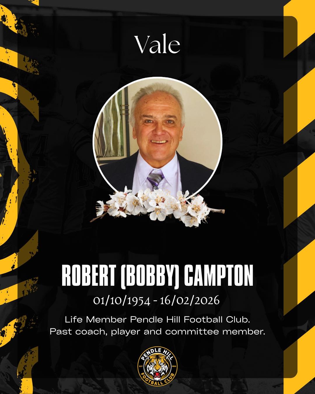 Vale &ndash; Robert &ldquo;Bobby&rdquo; Campton

Today we honour and remember Robert Campton &ndash; a Life Member of Pendle Hill Football Club, and a true Tiger through and through.

Bobby dedicated so much of his life to Pendle Hill as a player, co