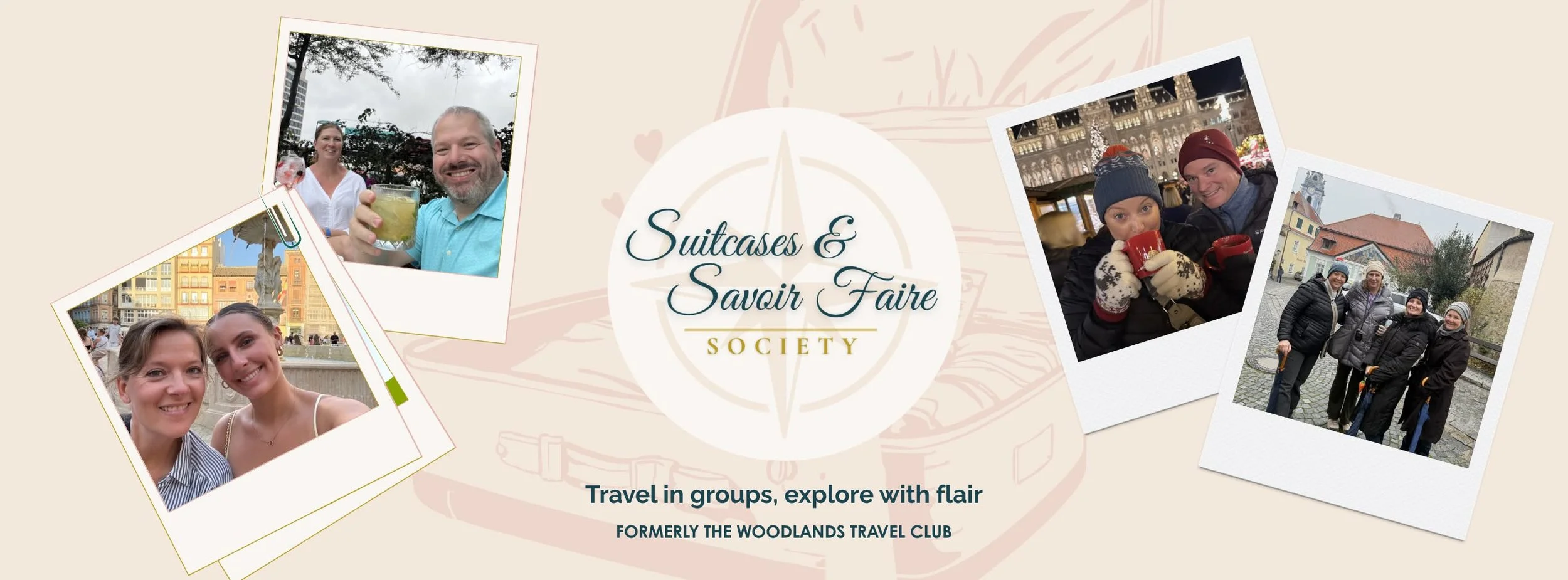 A promotional graphic for Suitcases & Savoir Faire Society featuring a cream-colored background with photos of people traveling and enjoying leisure activities, and a central logo with the text "Suitcases & Savoir Faire Society". The tagline below reads "Travel in groups, explore with flair," and it mentions "Formerly The Woodlands Travel Club."