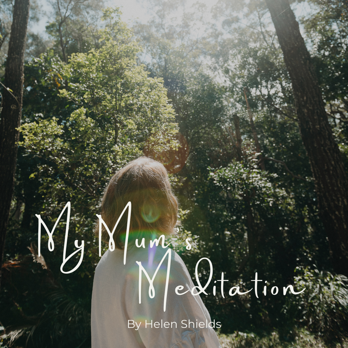 My Mum’s Meditation