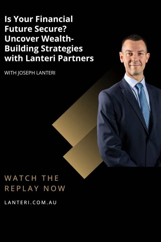 Is Your Financial Future Secure? Uncover Wealth-Building Strategies with Lanteri Partners