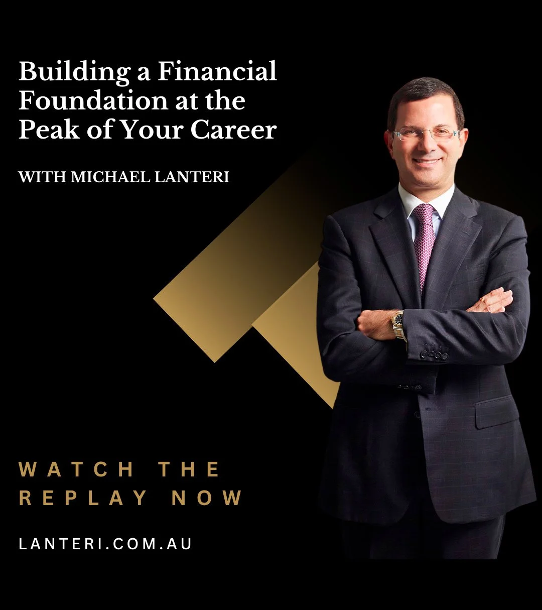 lanteri webinar - building a financial foundation at the peak of your career