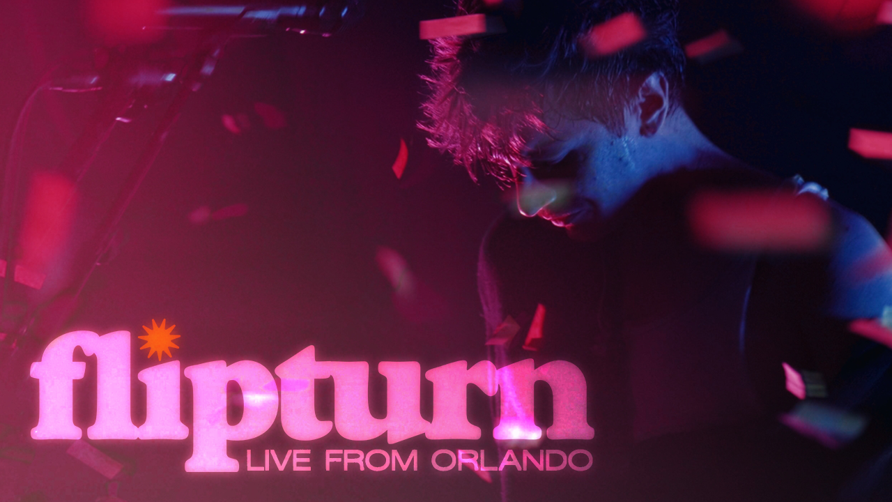 flipturn - Live From Orlando