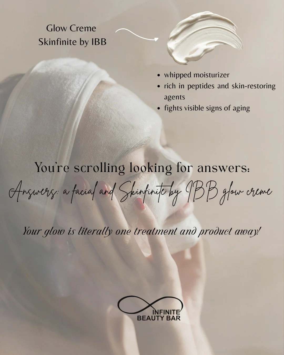 Scrolling for answers to tired, dull skin? ✨
The glow you&rsquo;re looking for starts with a custom facial and finishes with Skinfinite by IBB Glow Creme 🤍
Whipped, peptide-rich, and designed to support smoother, more radiant skin&mdash;because your