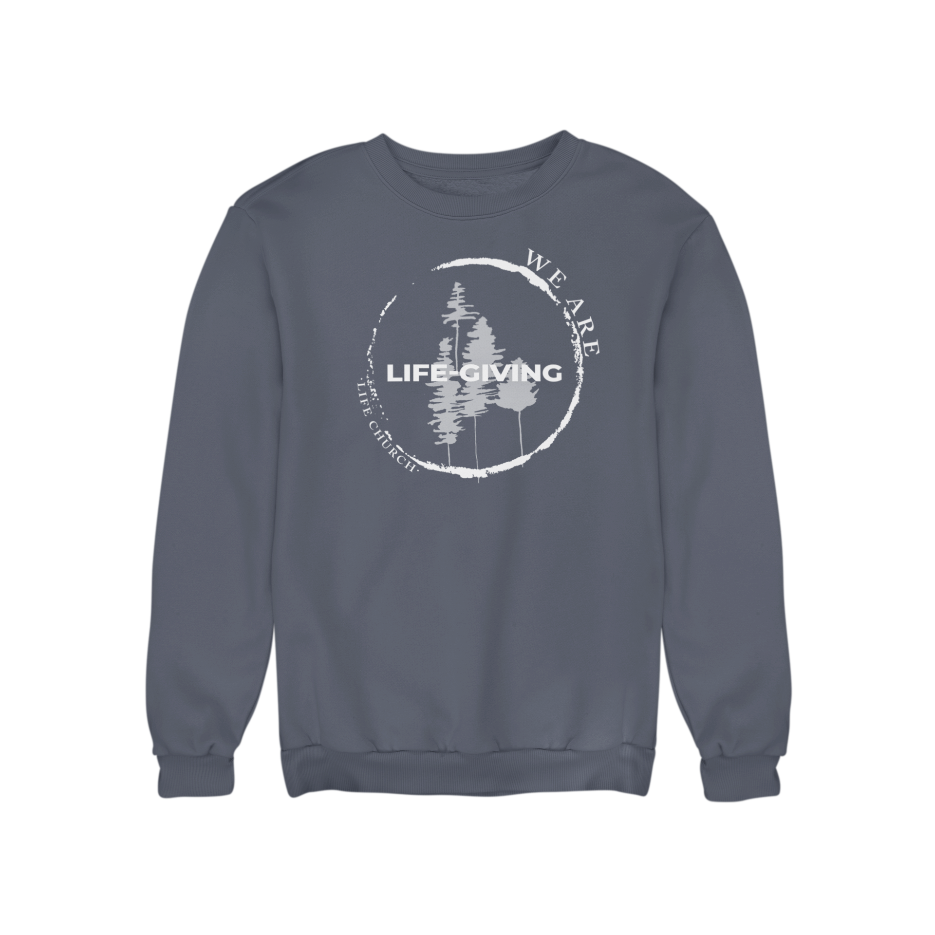 Gray sweatshirt with a circular logo featuring trees and the words "We Are Life-Giving Life Church"