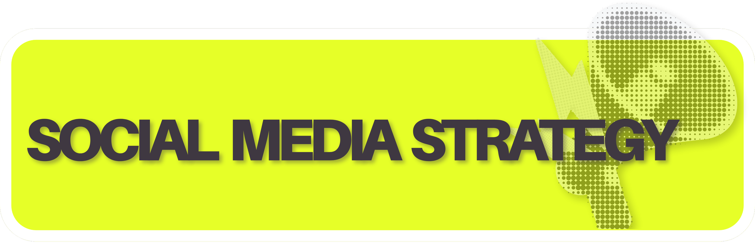 Graphic with lime green background and black text that reads 'Social Media Strategy'.