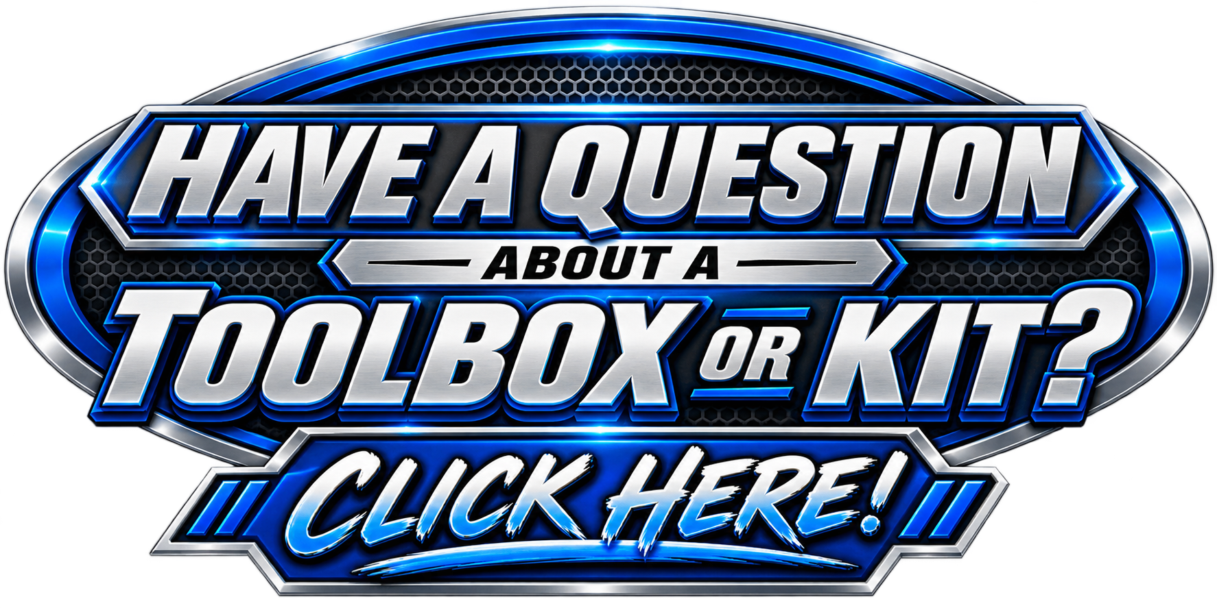 Graphic with metallic and neon blue accents asking if the viewer has a question about a toolbox or kit, including a clickable call to action button. email request for sales@protectionfilm.com
