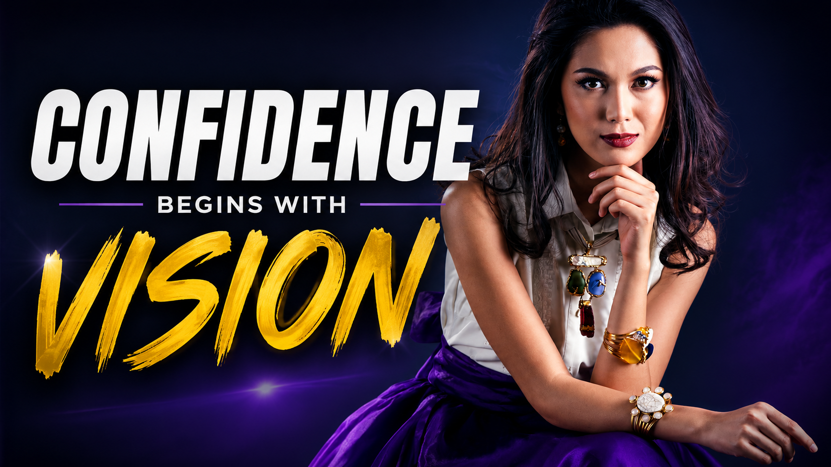 Confidence Begins with Vision