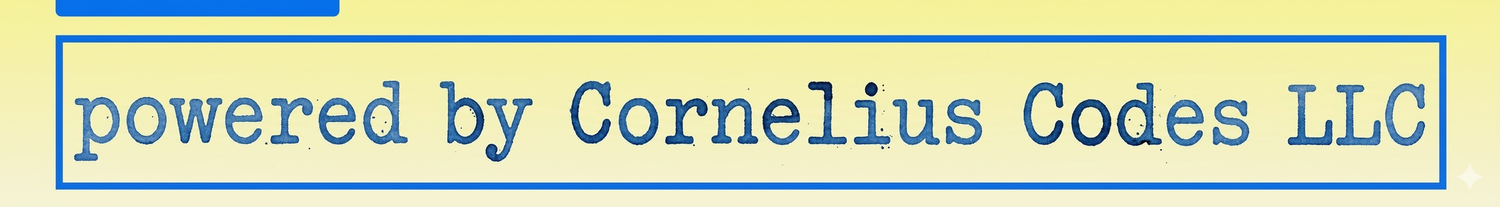 powered by Cornelius Codes LLC