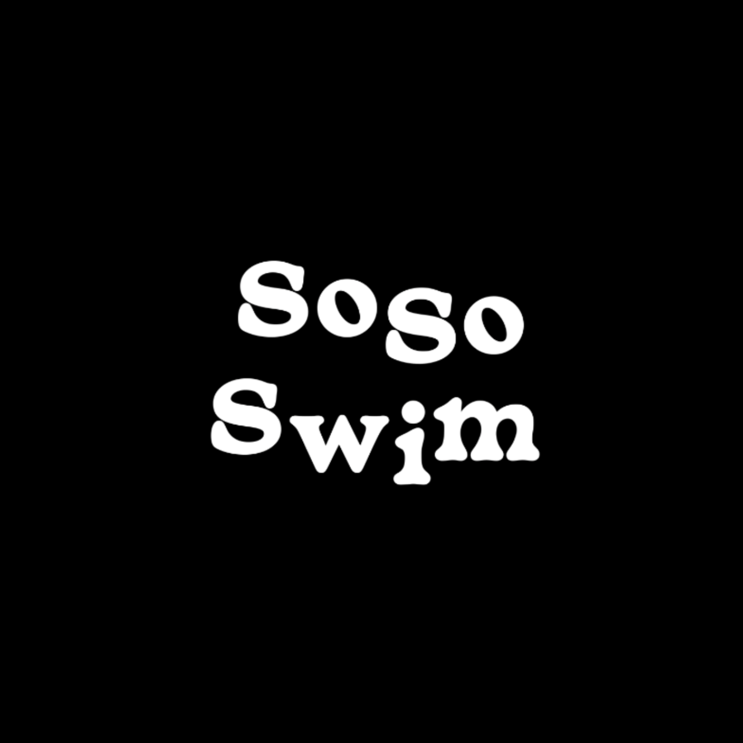 Text reading 'Soso Swim' on a black background.