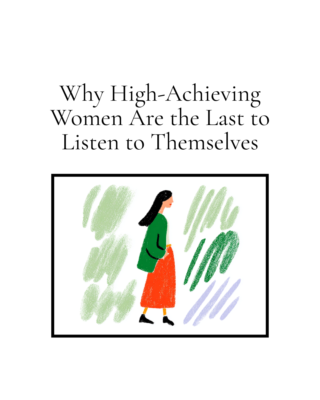 Why High-Achieving Women Are the Last to Listen to Themselves