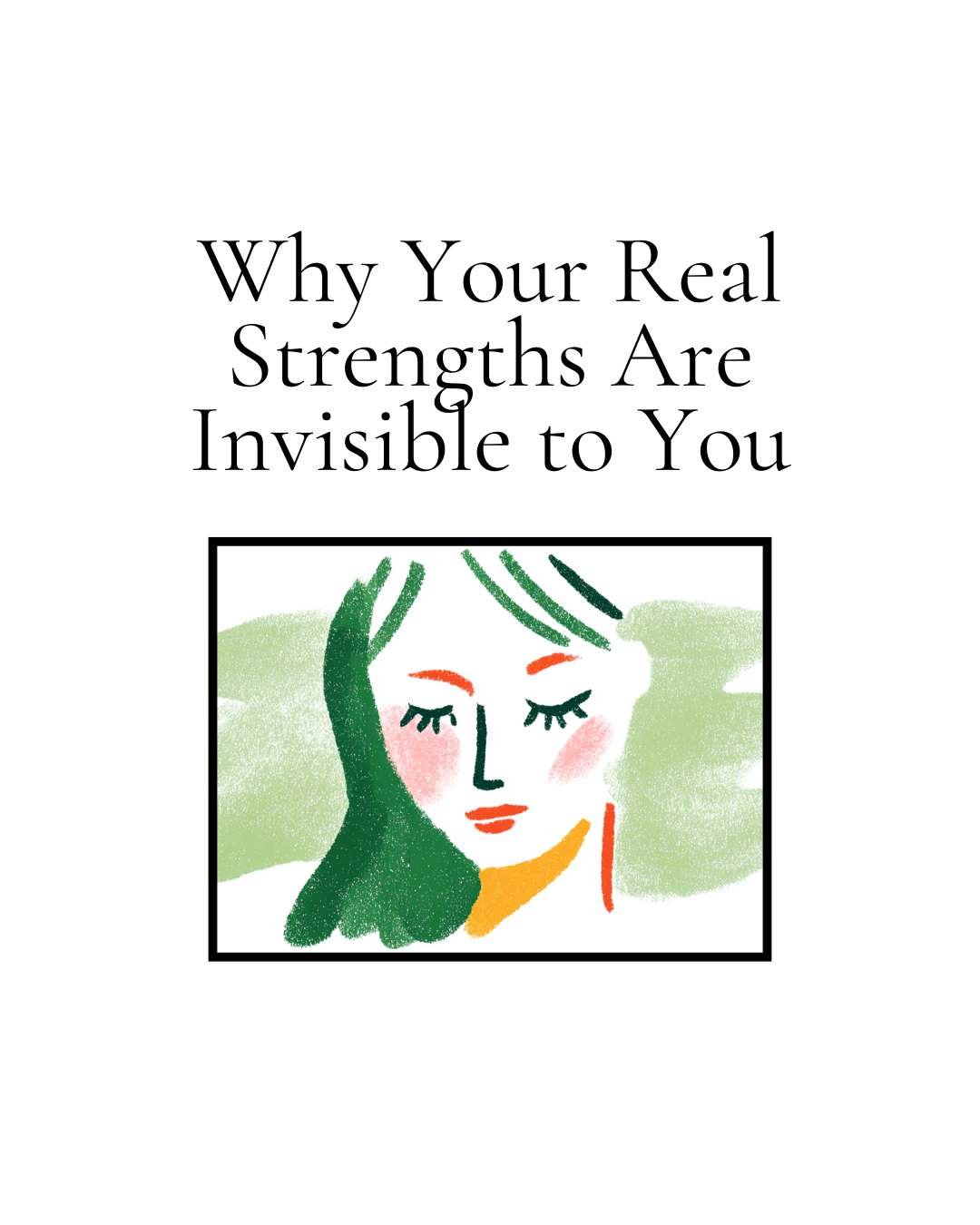 The Strengths That Make You Special Are the Ones You Can't See
