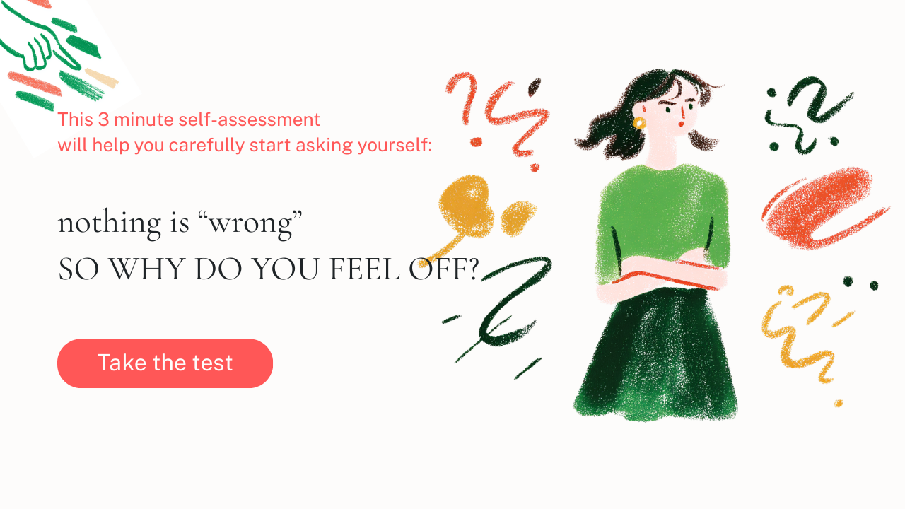 nothing is wrong so why do i feel off self assessment