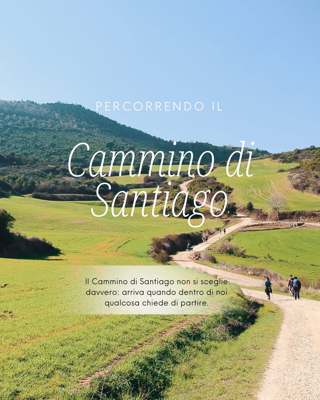 Percorrendo il Cammino di Santiago