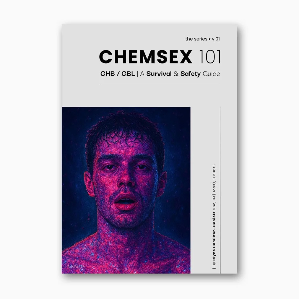 CHEMSEX 101 - GHB / GBL | A Survival & Safety Guide | Version 1