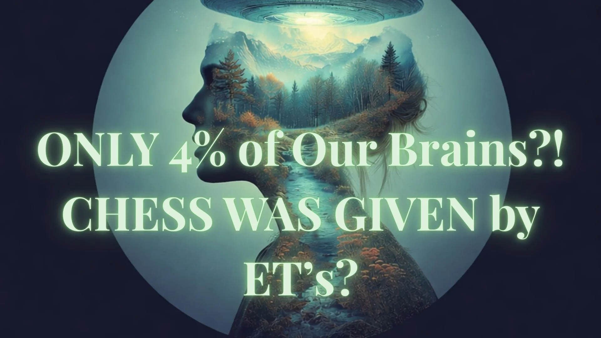 Was Chess Given to us by ET’s? How Does It Increase Human Potential?