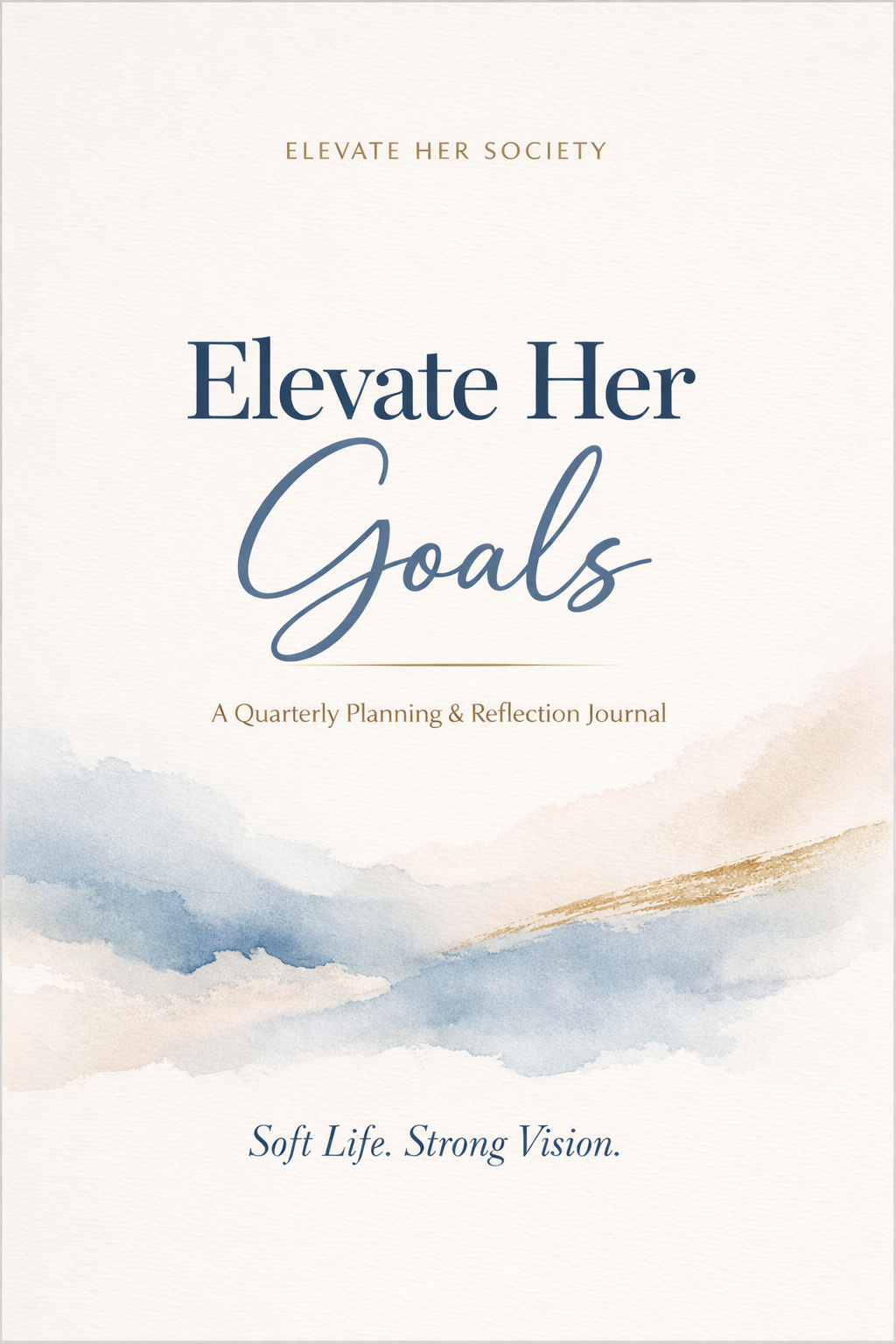 Elevate Her Goals - A quarterly Planning & Reflection Journal