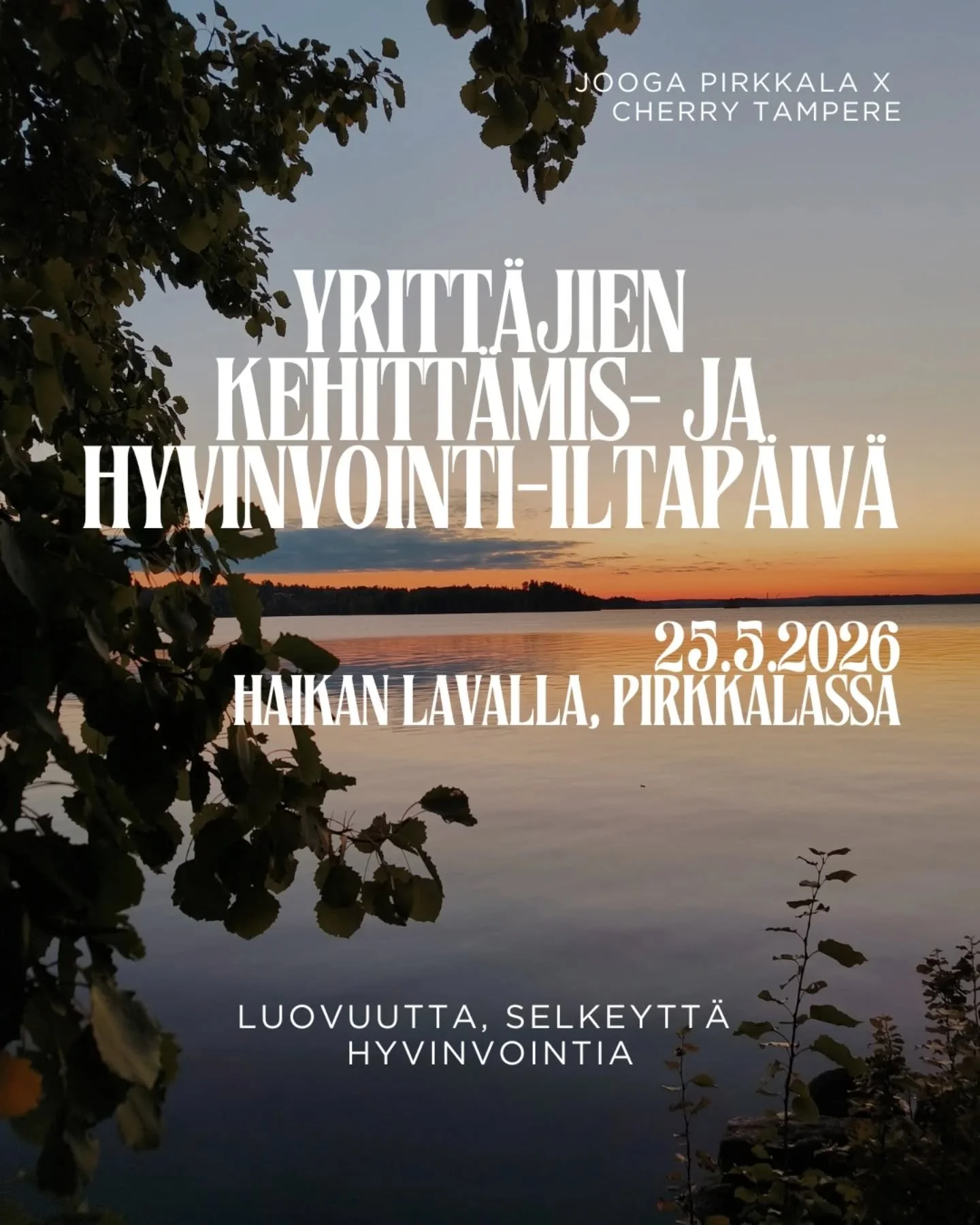 Yritt&auml;jien kehitt&auml;mis- ja hyvinvointi-iltap&auml;iv&auml;
📍 25.5.2026 | Haikan Lava, Pirkkala

Luovuutta, selkeytt&auml; ja suuntaa syksyn markkinointiin.

Tuntuuko markkinointi takkuiselta tai ideat olevan hukassa? Kaipaatko hetken pys&au