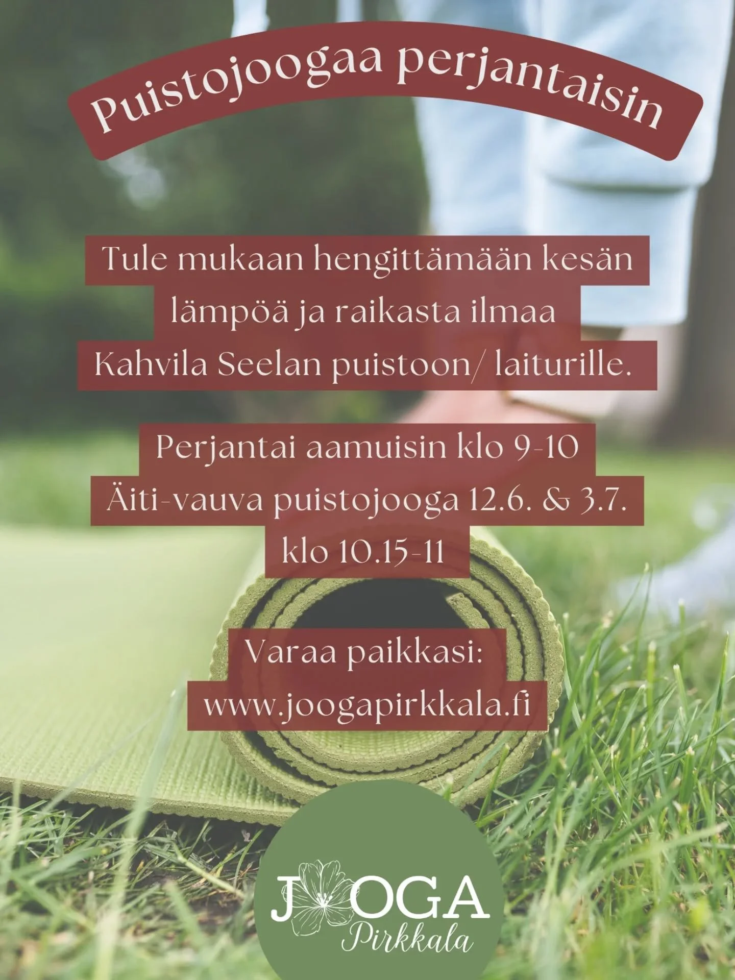 Tule hengitt&auml;m&auml;&auml;n raikasta ja kes&auml;ist&auml; ulkoilmaa joogan merkeiss&auml; aina perjantai aamuisin klo 9-10.

&Auml;iti-vauva puistojoogat 12.6. ja 3.7. klo 10.15-11.

J&auml;&auml; nauttimaan @kahvilaseela ihanasta lounaasta joo