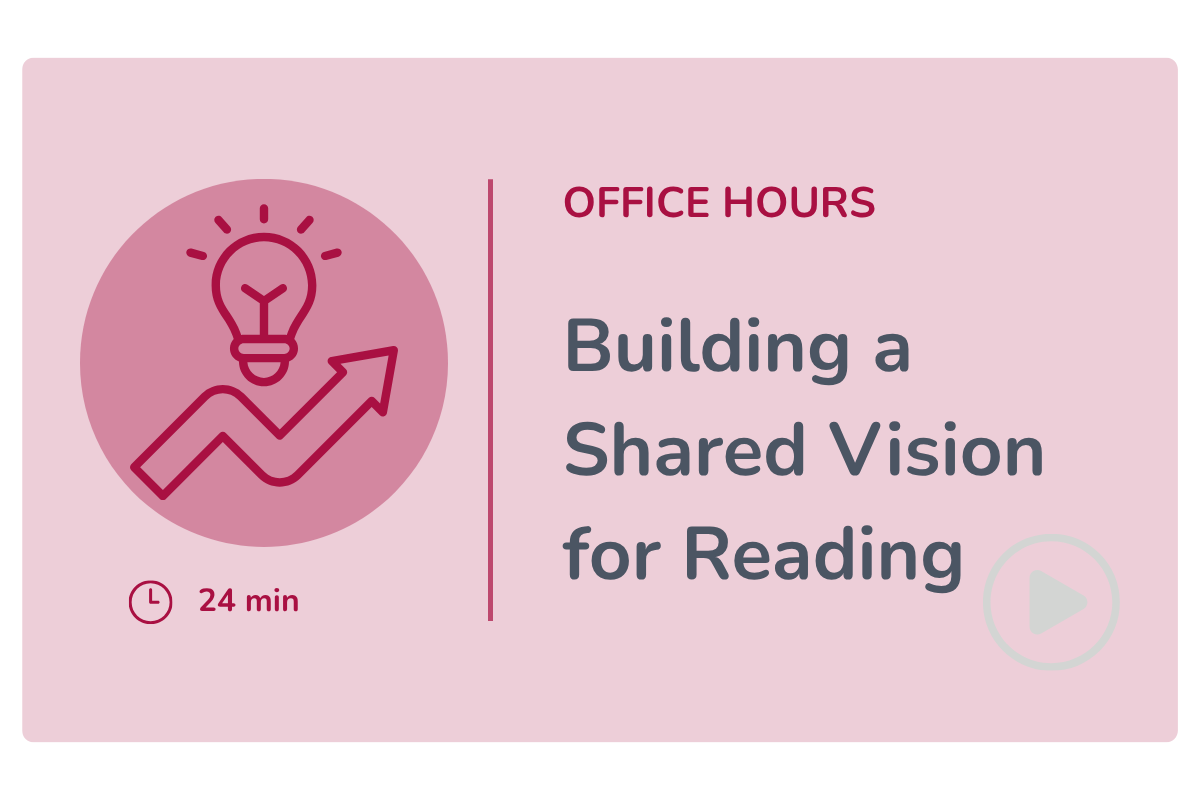 Video: Zinc Office Hours: Building a Shared Vision for Reading