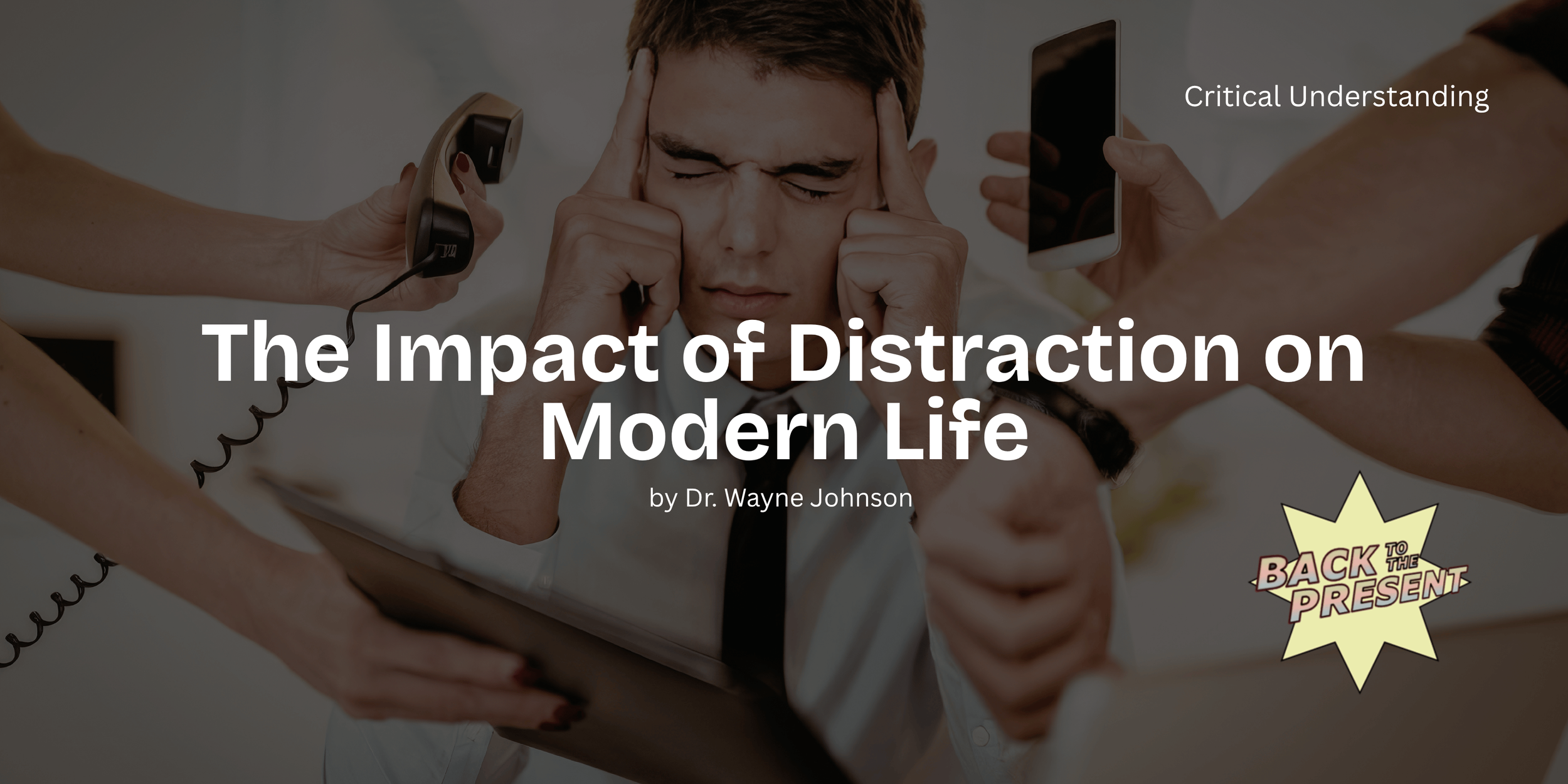 08 The Impact of Distraction on Modern Life (1).png