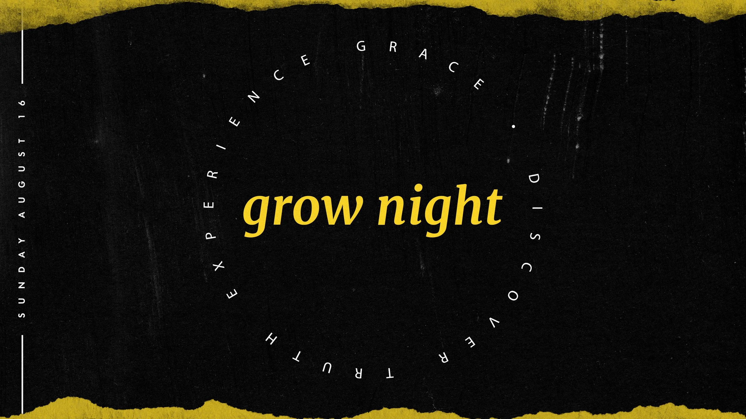 Grow Nights.