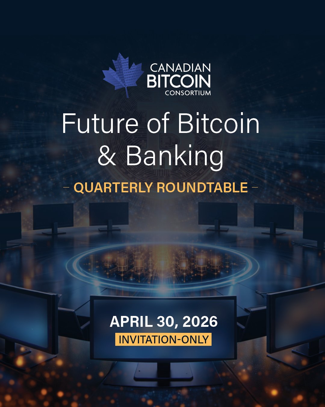 Future of Bitcoin &amp; Banking – Quarterly Roundtable (Hosting Virtually, invitation‑only)