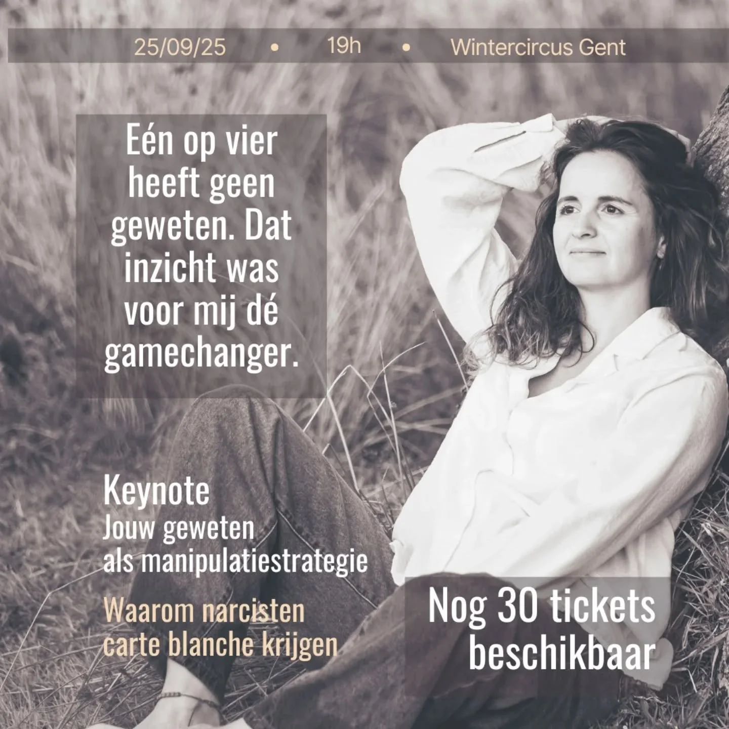 Ik kan het niet genoeg zeggen; dit is de levensles die iedereen moet horen. Nog exact een week en het is zover; ik sta opnieuw op de planken &eacute;n neem jullie mee in mijn vergaarde kennis rond narcisme, leugens en geweten. Hoe dit allemaal samenh
